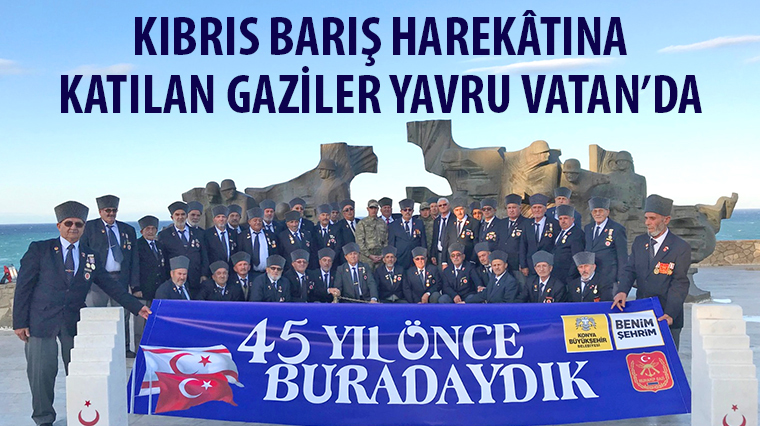 Kıbrıs Barış Harekatına Katılan Gaziler Yavru Vatan'da