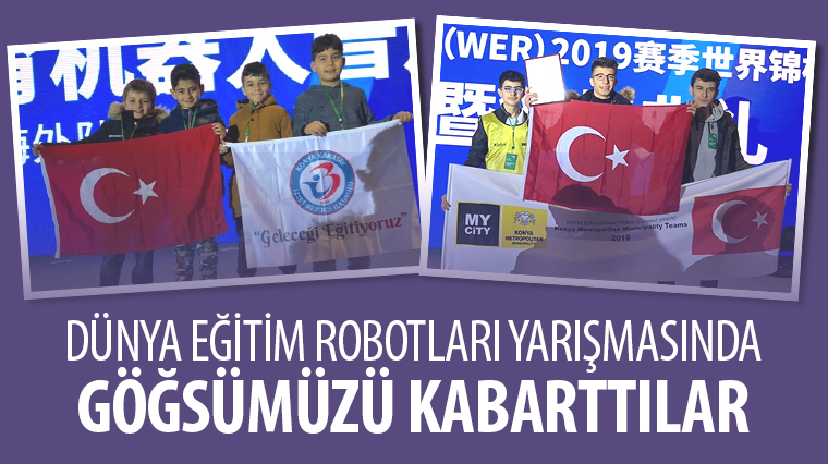 Dünya Eğitim Robotları Yarışmasında Göğsümüzü Kabarttılar 