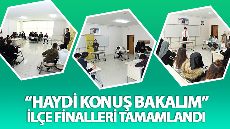 'Haydi Konuş Bakalım' İlçe Finalleri Tamamlandı