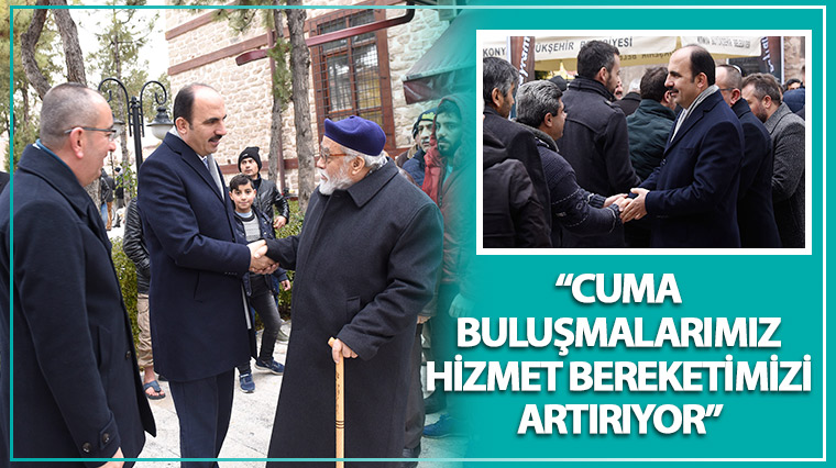 'Cuma Buluşmalarımız Hizmet Bereketimizi Artırıyor'