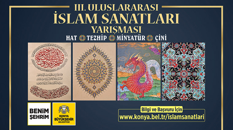 3. Uluslararası İslam Sanatları Yarışması Başvuruları Başladı