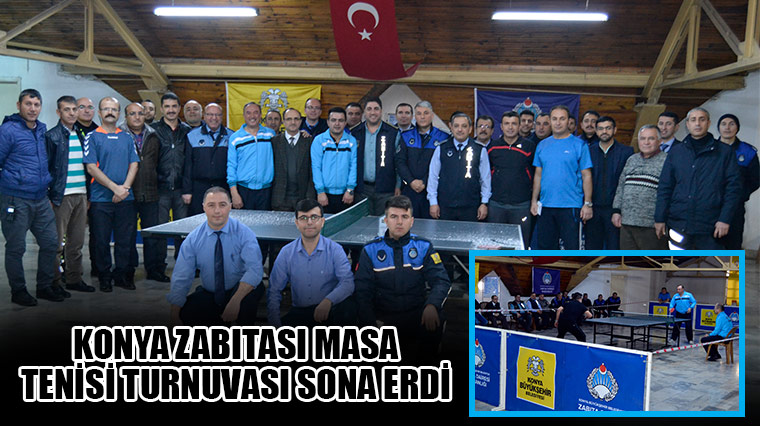 Konya Zabıtası Masa Tenisi Turnuvası Sona Erdi