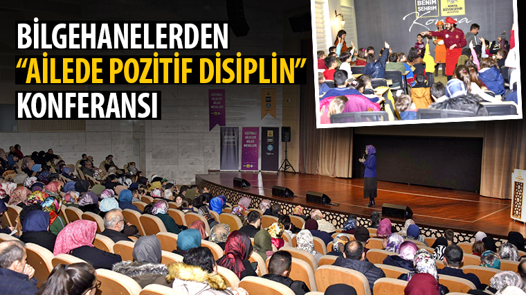 Bilgehanelerden 'Ailede Pozitif Disiplin' Konferansı