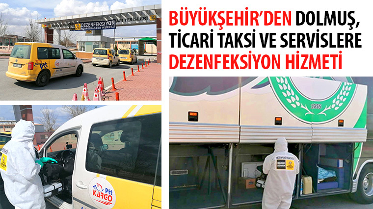 Büyükşehir'den Dolmuş, Ticari Taksi ve Servislere Dezenfeksiyon Hizmeti 