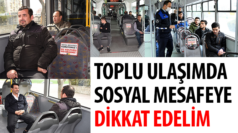 Toplu Ulaşımda Sosyal Mesafeye Dikkat Edelim 