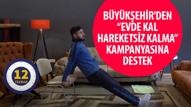 Büyükşehir'den 'Evde Kal Hareketsiz Kalma' Kampanyasına Destek 