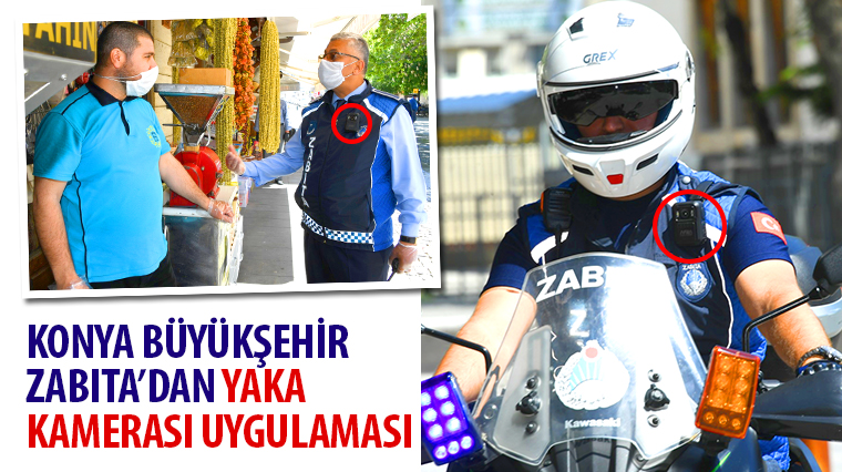 Konya Büyükşehir Zabıta'dan Yaka Kamerası Uygulaması
