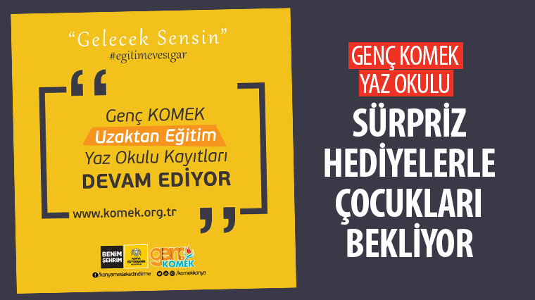 Genç KOMEK Yaz Okulu Sürpriz Hediyelerle Çocukları Bekliyor