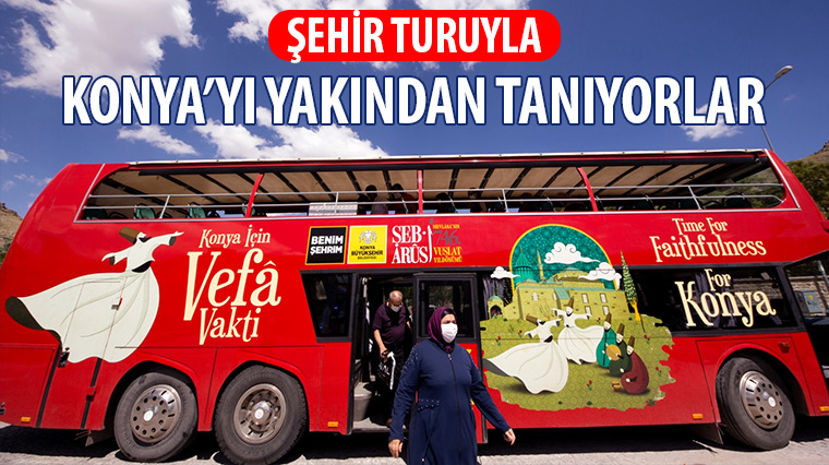 Şehir Turuyla Konya'yı Yakından Tanıyorlar