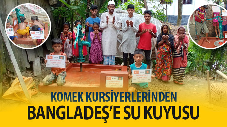 KOMEK Kursiyerlerinden Bangladeş'e Su Kuyusu