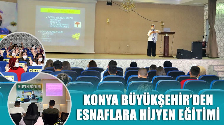 Konya Büyükşehir'den Esnaflara Hijyen Eğitimi