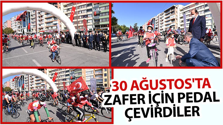 30 Ağustos'ta Zafer İçin Pedal Çevirdiler
