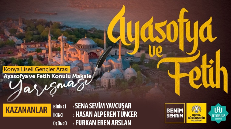 'Ayasofya ve Fetih' Makale Yarışmasının Kazananları Belli Oldu