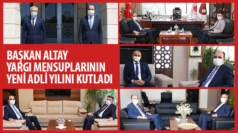Başkan Altay Yargı Mensuplarının Yeni Adli Yılını Kutladı