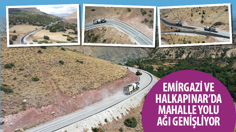 Emirgazi ve Halkapınar'da Mahalle Yolu Ağı Genişliyor