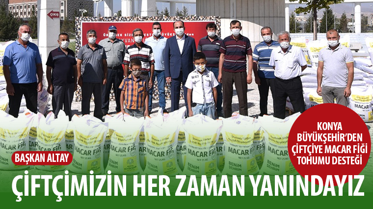Konya Büyükşehir'den Çiftçiye Macar Fiği Tohumu Desteği