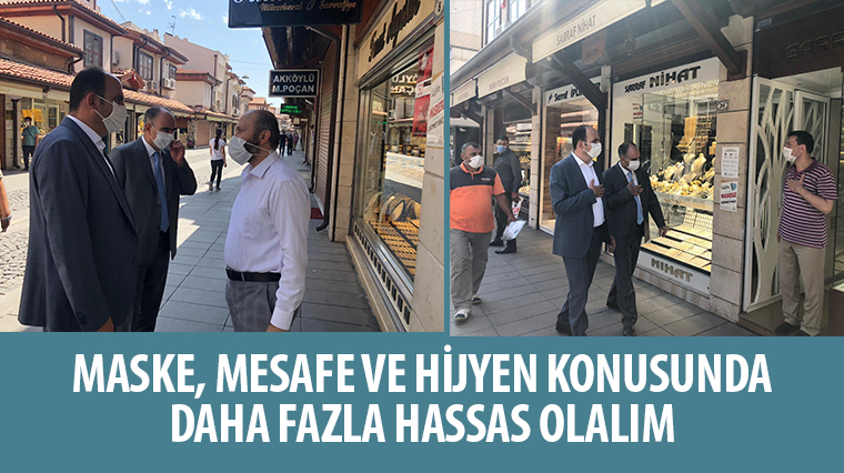 'Maske, Mesafe ve Hijyen Konusunda Daha Fazla Hassas Olalım.'