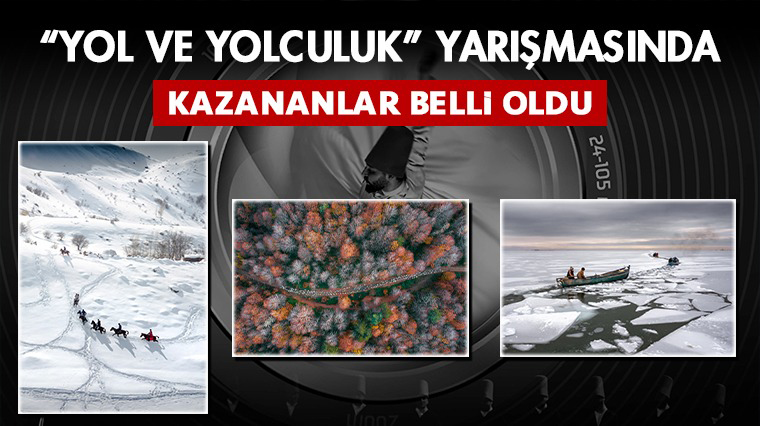 'Yol ve Yolculuk' Yarışmasının Kazananları Belli Oldu