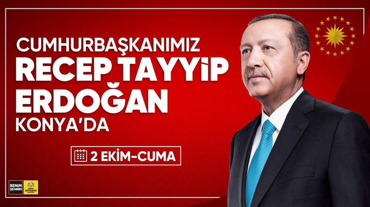 Cumhurbaşkanımız Konya'ya Geliyor