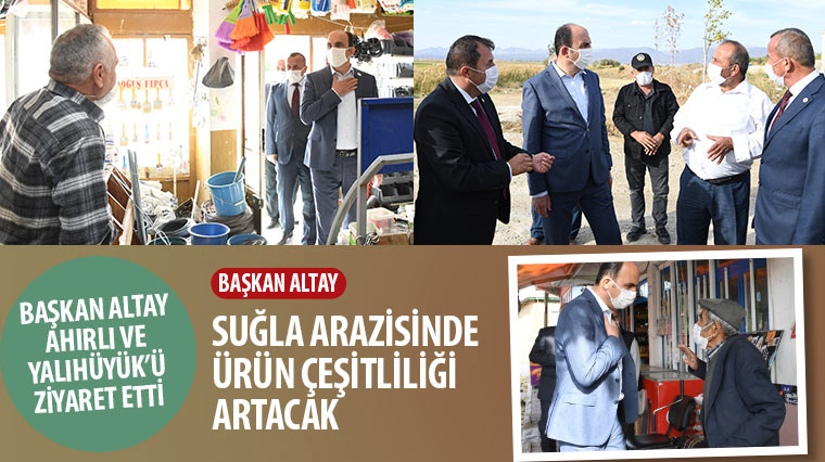 'Suğla Arazisinde Ürün Çeşitliliği Artacak' 
