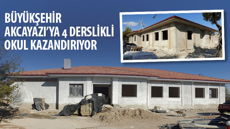 Büyükşehir Akcayazı'ya 4 Derslikli Okul Kazandırıyor