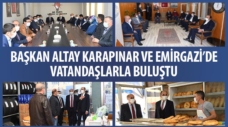 Başkan Altay Karapınar ve Emirgazi'de Vatandaşlarla Buluştu