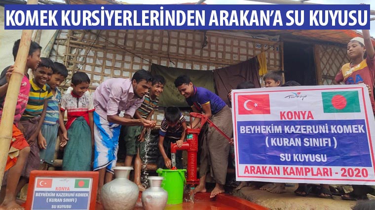 KOMEK Kursiyerlerinden Arakan'a Su Kuyusu