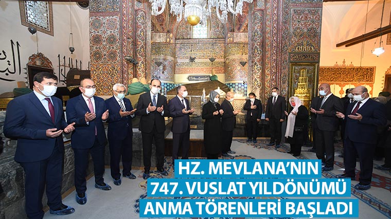 Hz. Mevlana'nın 747. Vuslat Yıldönümü Anma Törenleri Başladı