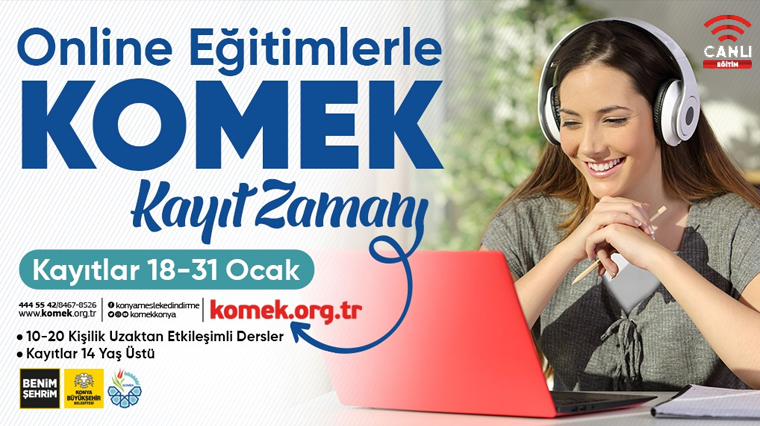 Uzaktan Eğitimlerle KOMEK'te Kayıt Zamanı