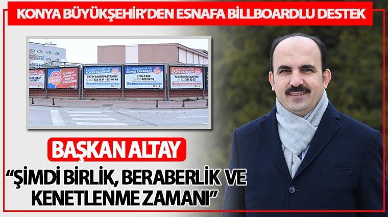Konya Büyükşehir'den Esnafa Billboardlu Destek