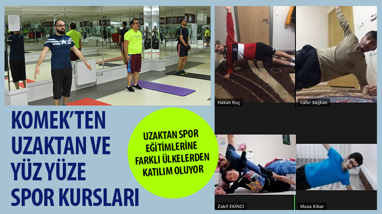 KOMEK'TEN Uzaktan ve Yüz Yüze Spor Kursları 