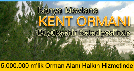 Konya Mevlana Kent Ormanı Halkın Hizmetine Açılıyor