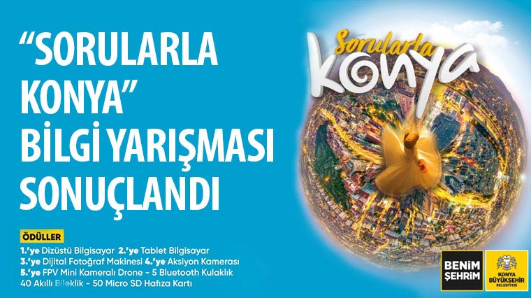 'Sorularla Konya' Bilgi Yarışması Sonuçlandı