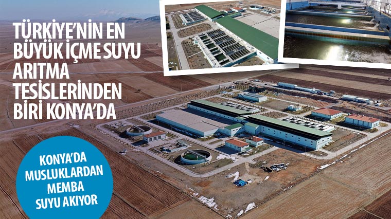 Türkiye'nin En Büyük İçme Suyu Arıtma Tesislerinden Biri Konya'da