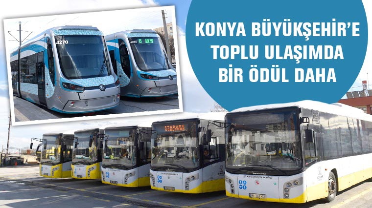 Konya Büyükşehir'e Toplu Ulaşımda Bir Ödül Daha