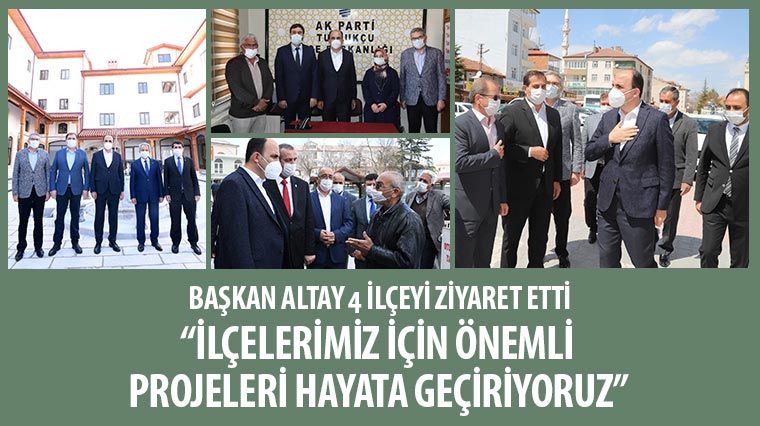 'İlçelerimiz İçin Önemli Projeleri Hayata Geçiriyoruz'