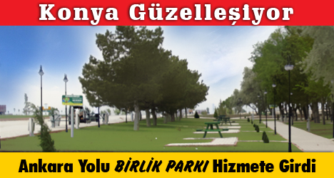 Ankara Yolu Birlik Parkı Hizmetinizde