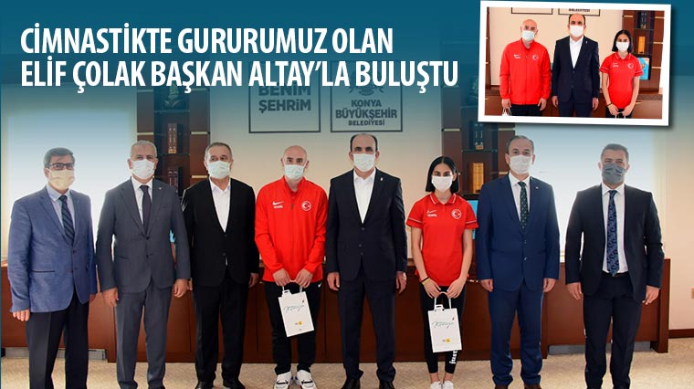 Cimnastikte Gururumuz Olan Elif Çolak Başkan Altay'la Buluştu 