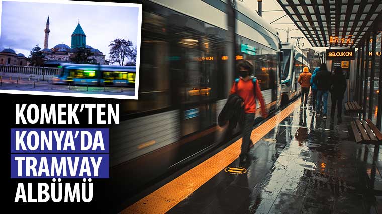 KOMEK'ten 'Konya'da Tramvay' Albümü