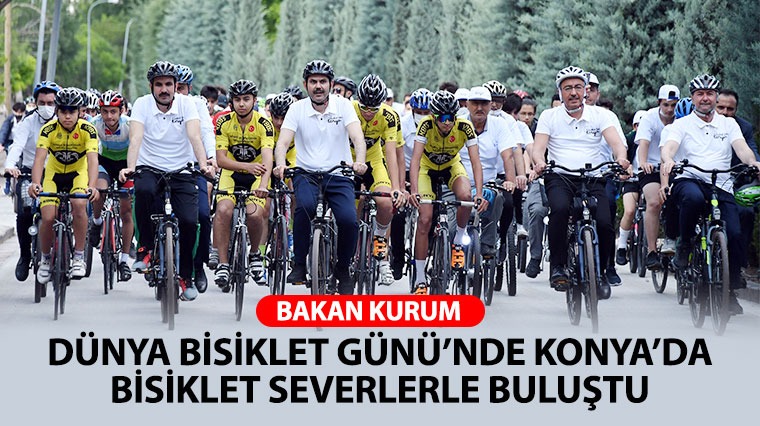 Bakan Kurum Dünya Bisiklet Günü'nde Konya'da Bisiklet Severlerle Buluştu