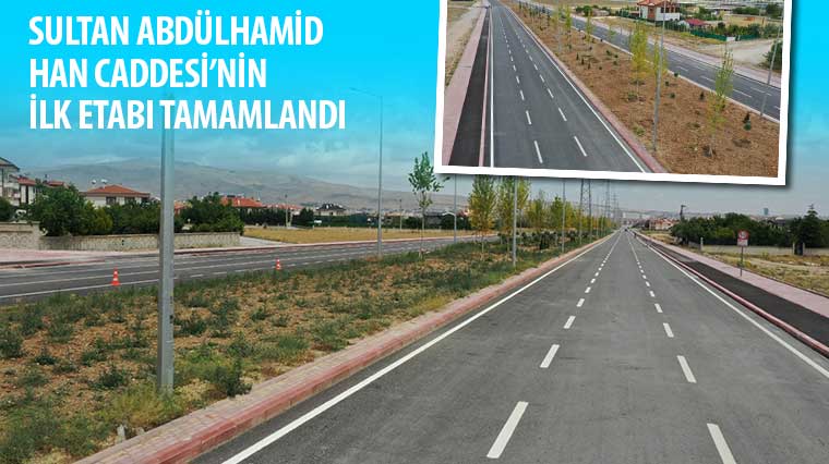 Sultan Abdülhamid Han Caddesi'nin İlk Etabı Tamamlandı 
