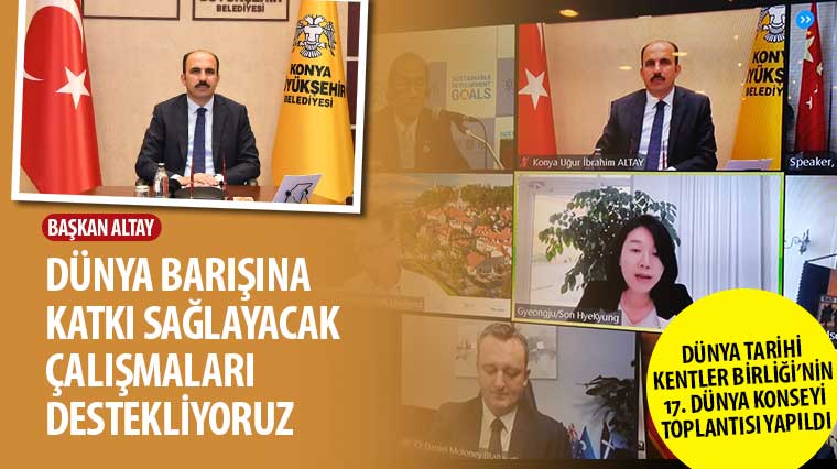 Dünya Tarihi Kentler Birliği'nin 17. Dünya Konseyi Toplantısı Yapıldı