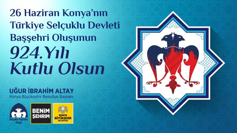 Selçuklu Payitahtı Konya Kutlamaları 26 Haziran'da 