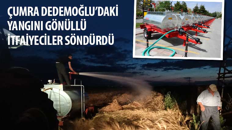 Çumra Dedemoğlu'daki Yangını Gönüllü İtfaiyeciler Söndürdü
