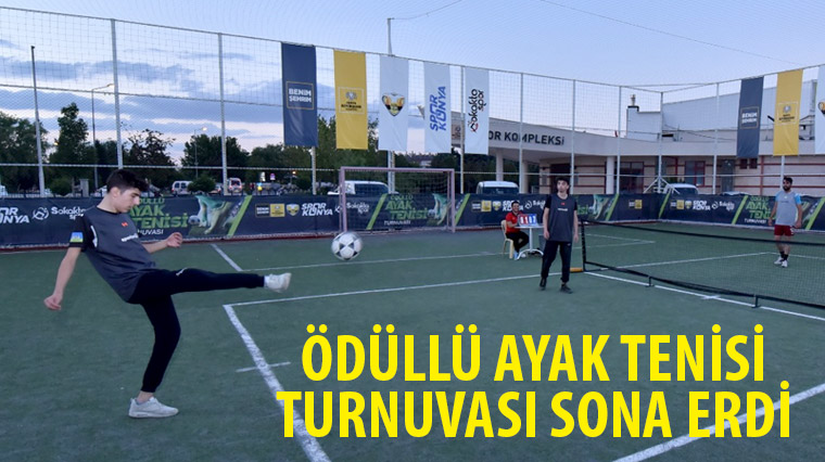 Konya'da Düzenlenen Ödüllü Ayak Tenisi Turnuvası Sona Erdi