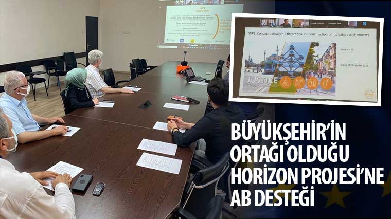 Büyükşehir'in Ortağı Olduğu Horizon Projesi'ne AB Desteği
