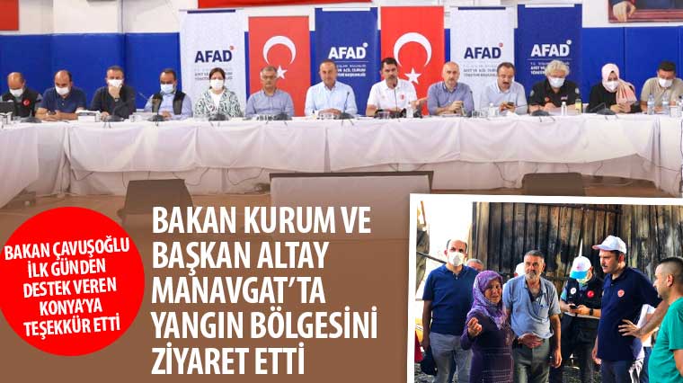 Bakan Kurum ve Başkan Altay Manavgat'ta Yangın Bölgesini Ziyaret Etti
