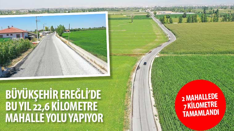 Büyükşehir Ereğli'de Bu Yıl 22,6 Kilometre Mahalle Yolu Yapıyor