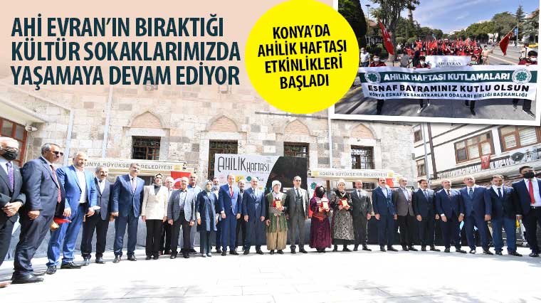 Konya'da Ahilik Haftası Etkinlikleri Başladı