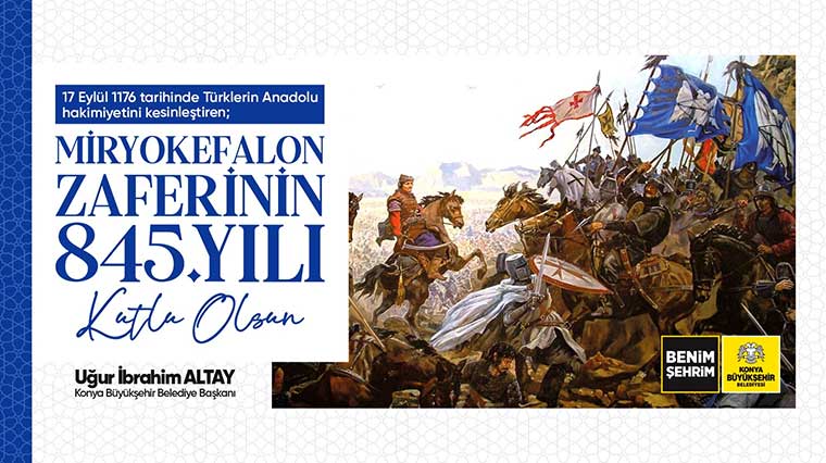 Miryokefalon Zaferi'nin 845'inci Yılı Kutlu Olsun